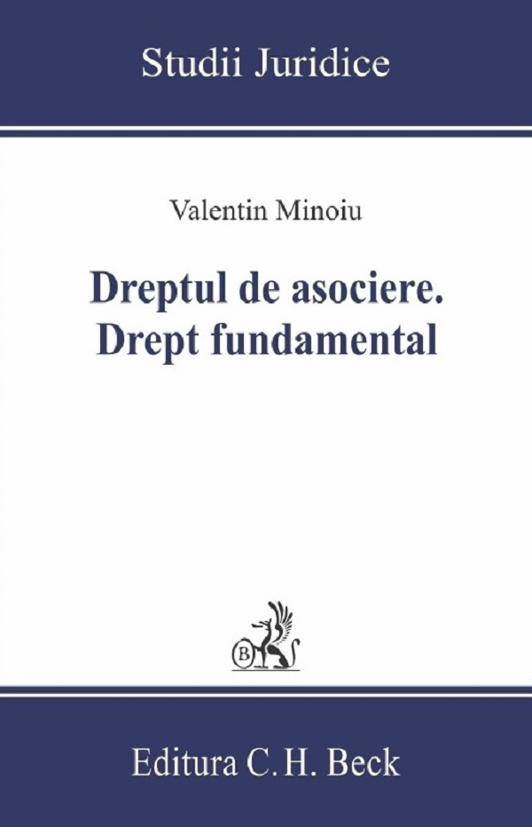 Dreptul de asociere. Drept fundamental - Valentin Minoiu