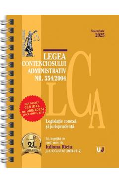 Poza produsului Legea contenciosului administrativ Nr. 554 din 2004 Noiembrie 2025 Ed. Spiralata - Iuliana Riciu