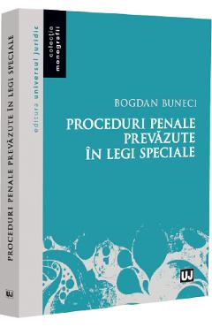 Poza produsului Proceduri penale prevazute in legi speciale - Bogdan Buneci