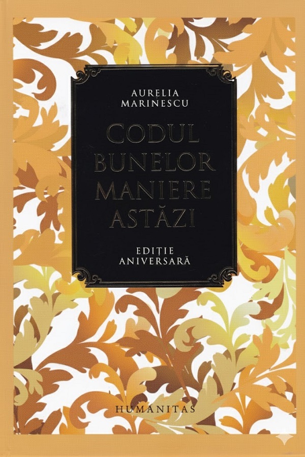 Codul bunelor maniere astazi Ed.2025 - Aurelia Marinescu