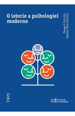 O istorie a psihologiei moderne - Duane P. Schultz, Sydney Ellen Schultz