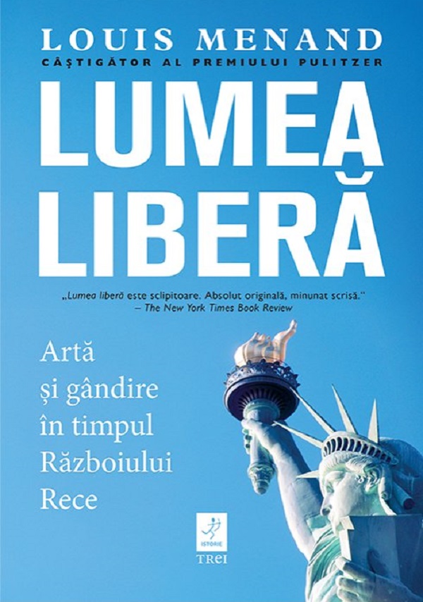 Lumea libera - Louis Menand