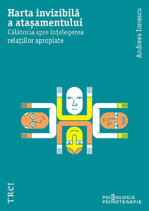 Harta invizibila a atasamentului - Andreea Ionescu