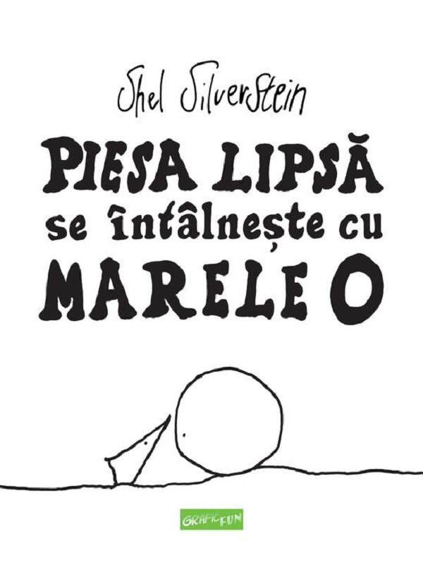 Piesa lipsa se intalneste cu Marele O - Shel Silverstein