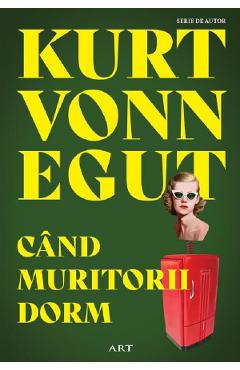 Poza produsului Cand muritorii dorm - Kurt Vonnegut