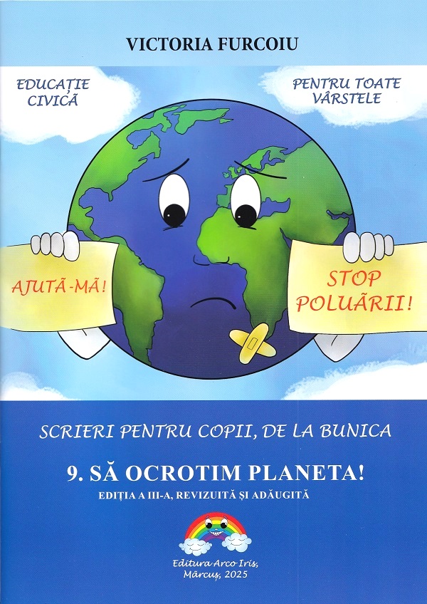 Scrieri pentru copii de la bunica Vol.9: Sa ocrotim planeta! Ed.3 - Victoria Furcoiu