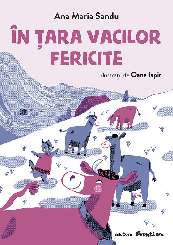 In tara vacilor fericite - Ana Maria Sandu