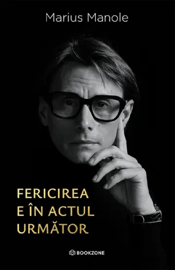 Fericirea e in actul urmator - Marius Manole