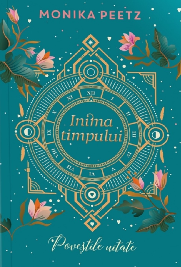 Povestile uitate. Seria Inima timpului Vol.3 - Monika Peetz