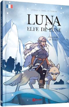 Poza produsului Les loups de glace. Seria Luna: Elfe de lune Vol.1 - Elodie Tirel, Lylian