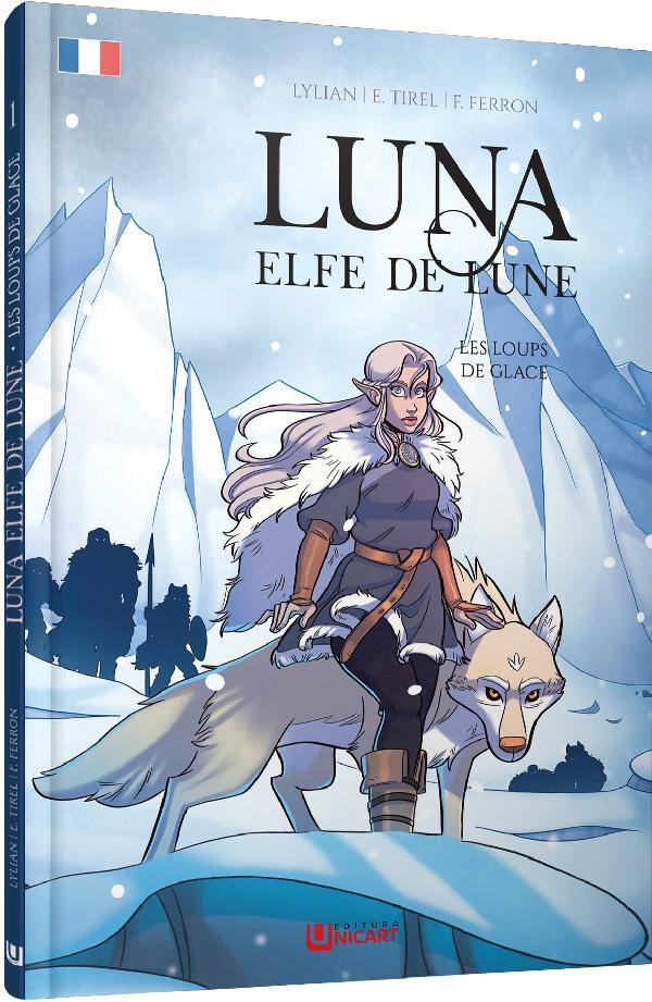Les loups de glace. Seria Luna: Elfe de lune Vol.1 - Elodie Tirel, Lylian