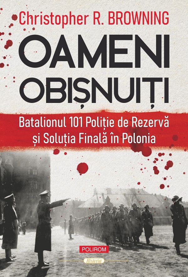 Oameni obisnuiti - Christopher R. Browning