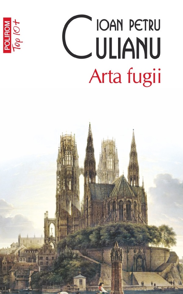 Arta fugii - Ioan Petru Culianu
