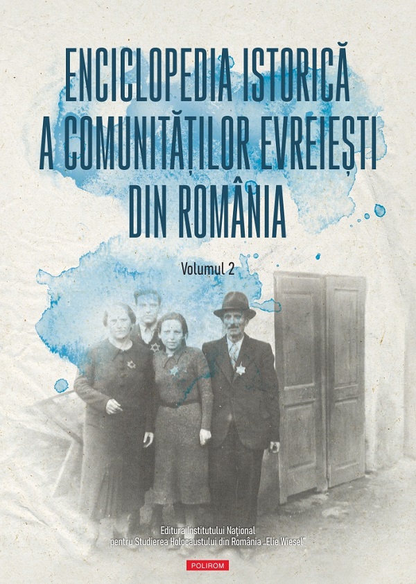 Enciclopedia istorica a comunitatilor evreiesti din Romania Vol.2