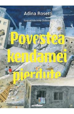 Poza produsului Povestea kendamei pierdute - Adina Rosetti