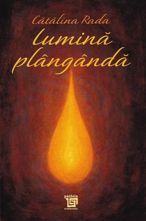 Lumina planganda - Catalina Rada