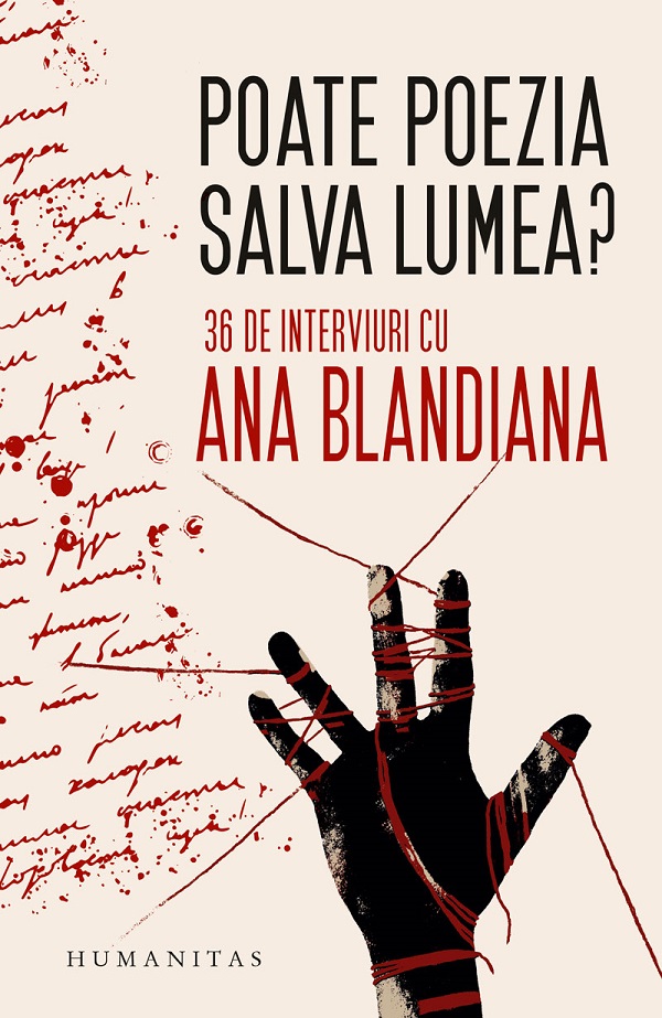 Poate poezia salva lumea? 36 de interviuri cu Ana Blandiana - Ana Blandiana