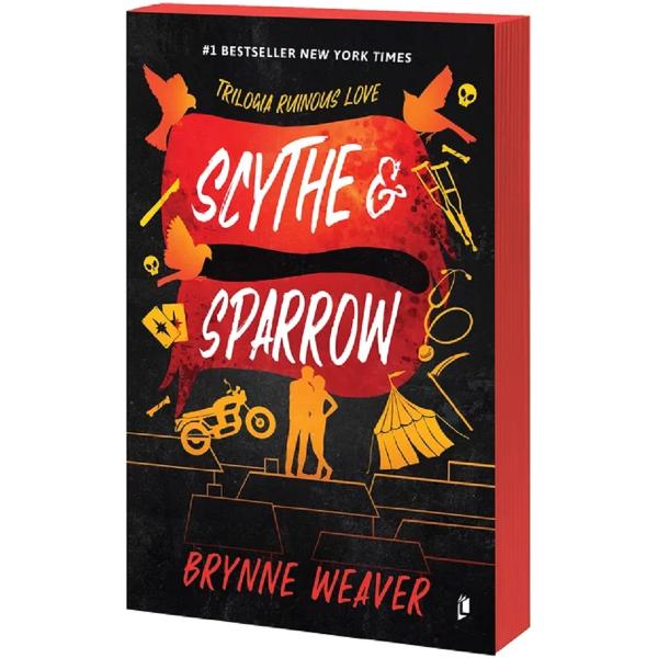 Scythe and Sparrow. Seria Ruinous Love Vol.3 - Brynne Weaver