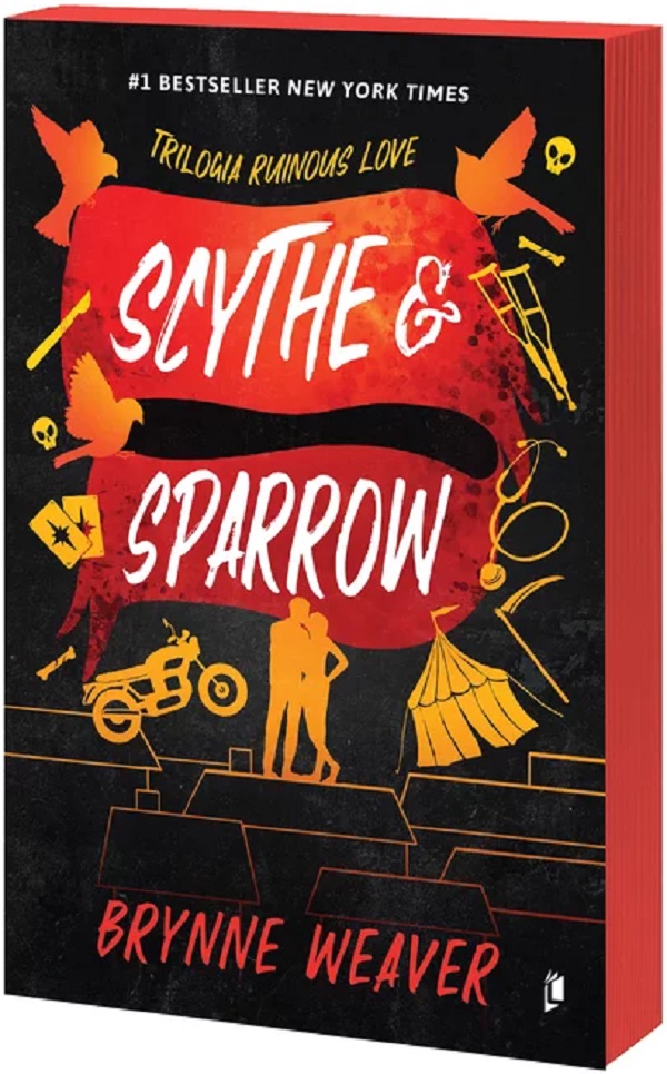 Scythe and Sparrow. Seria Ruinous Love Vol.3 - Brynne Weaver