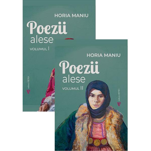 Pachet 2 volume: Poezii alese - Horia Maniu