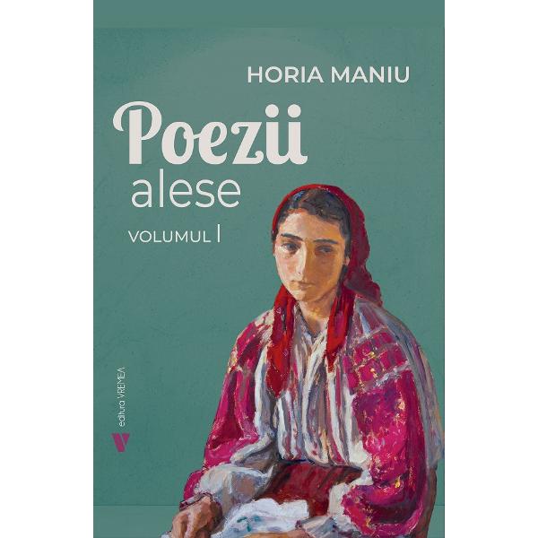 Pachet 2 volume: Poezii alese - Horia Maniu
