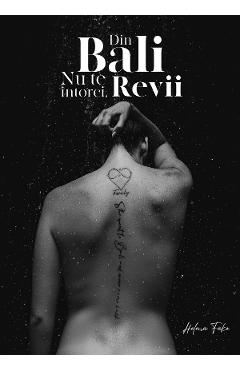 Coperta cărții 'Din Bali nu te întorci. Revii - Helena Fako'