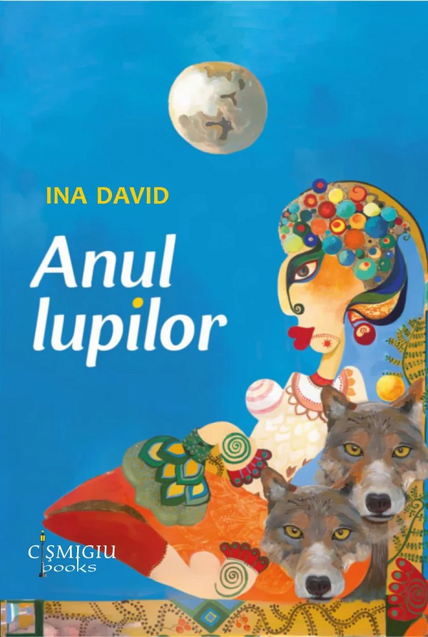 Anul lupilor - Ina David