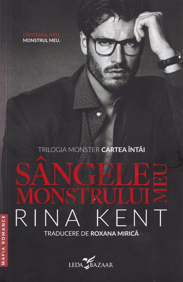 Sangele monstrului meu. Trilogia Monster Vol.1 - Rina Kent