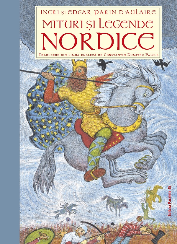Mituri si legende nordice - Ingri D'Aulaire, Edgar Parin D'Aulaire