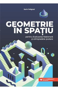Poza produsului Geometrie in spatiu pentru Evaluarea Nationala si olimpiadele scolare - Sorin Peligrad