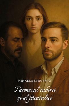 Poza produsului Farmecul iubirii si al pacatului - Mihaela Stroescu