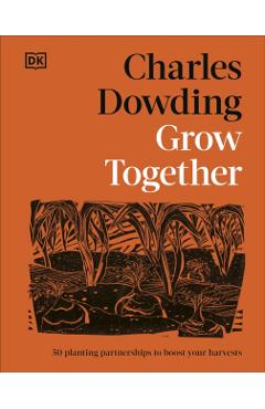 Grow Together - Charles Dowding