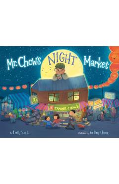 Coperta cărții 'Mr. Chow's Night Market - Emily Sun Li'