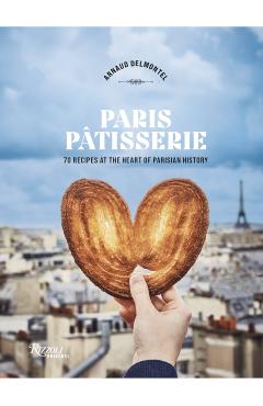 Coperta cărții 'Paris Patisserie - Arnaud|czerw Delmontel'