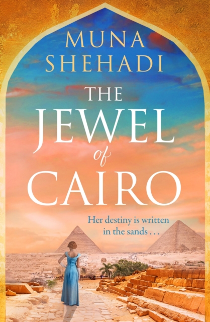 Coperta cărții 'Jewel of Cairo - Muna Shehadi'