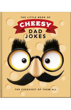 Little Book of Cheesy Dad Jokes