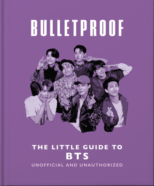 Coperta cărții 'Bulletproof: The Little Guide to BTS -'