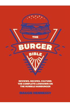 Coperta cărții 'Burger Bible - Maggie Hennessy'