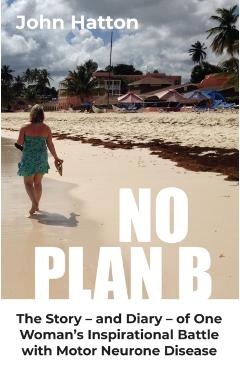 No Plan B - John Hatton