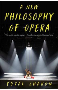 New Philosophy of Opera - Yuval Sharon