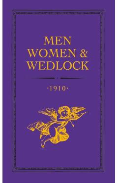 Coperta cărții 'Men, Women and Wedlock -'