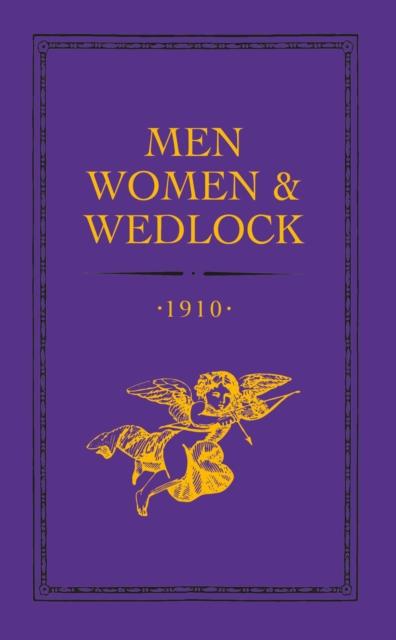 Coperta cărții 'Men, Women and Wedlock -'