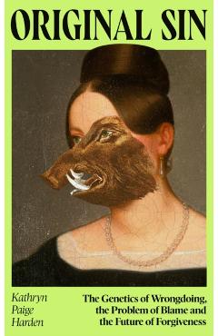 Coperta cărții 'Original Sin - Kathryn Paige Harden'
