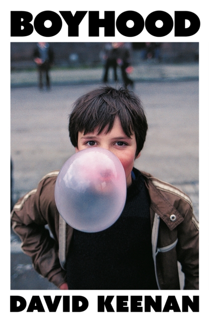 Coperta cărții 'Boyhood - David Keenan'