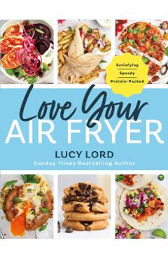 Coperta cărții 'Love Your Air Fryer - Lucy Lord'