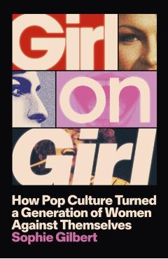 Coperta cărții 'Girl on Girl - Sophie Gilbert'