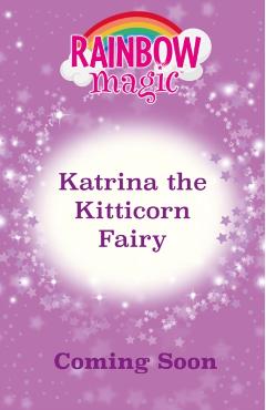 Coperta cărții 'Rainbow Magic: Katrina the Kitticorn Fairy - Daisy Meadows'