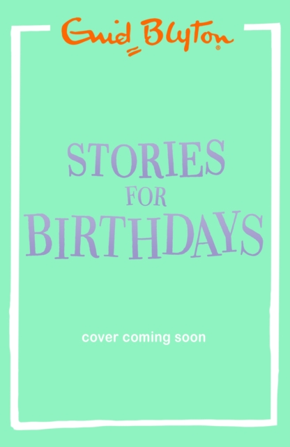 Coperta cărții 'Stories for Birthdays - Enid Blyton'
