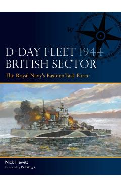 Coperta cărții 'D-Day Fleet 1944, British Sector - Nick Hewitt'