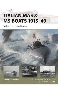 Coperta cărții 'Italian MAS & MS Boats 1915–49 - Enrico Cernuschi'